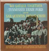 LP - Tennessee Ernie Ford and The San Quentin Prison Choir - We Gather Together