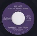 7inch Vinyl Single - Tennessee Ernie Ford - His Love