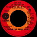 7inch Vinyl Single - Tennessee Ernie Ford - Let The Lovelight In Your Eyes Lead Me On