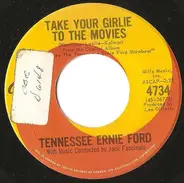 Tennessee Ernie Ford - Take Your Girlie To The Movies