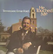 Tennessee Ernie Ford - He Touched Me