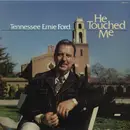 LP - Tennessee Ernie Ford - He Touched Me