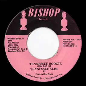 Tennessee Slim - Tennessee Boogie / Geez A Ma Neez