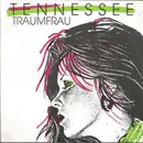 7inch Vinyl Single - Tennessee - Traumfrau