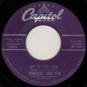 Tennessee Ernie Ford - Give Me Your Word / River Of No Return