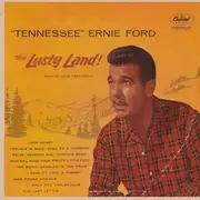 LP - Tennessee Ernie Ford - This Lusty Land!