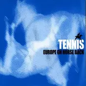Tennis - Europe on Horseback