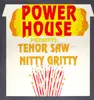 LP - Tenor Saw & Nitty Gritty - Power House Presents Tenor Saw And Nitty Gritty