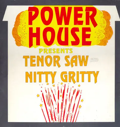 Tenor Saw & Nitty Gritty - Power House Presents Tenor Saw And Nitty Gritty