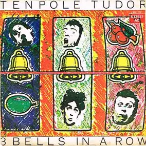 Tenpole Tudor - 3 Bells In A Row / Wunderbar