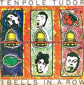 Tenpole Tudor - 3 Bells In A Row / Wunderbar