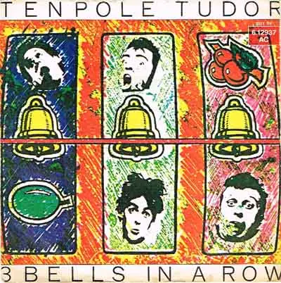 Tenpole Tudor - 3 Bells In A Row / Wunderbar