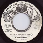 Tension - Life Is A Beautiful Thing / Run To Nowhere