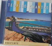 CD - Teofilo Chantre - Rodatempo