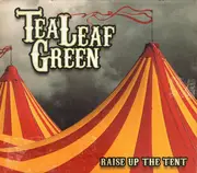 CD - Tea Leaf Green - Raise Up The Tent - Digisleeve