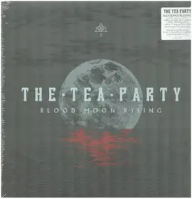 The Tea Party - Blood Moon Rising