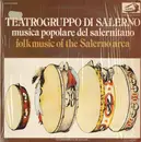 LP - Teatrogruppo Di Salerno - Musica Popolare Del Salernitano