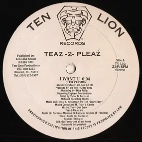 Teaz-2-Plea?, Teaz II Pleaz - I Want'U