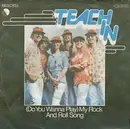 7inch Vinyl Single - Teach-In - (Do You Wanna Play) My Rock And Roll Song