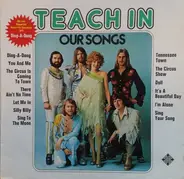 Teach-In - Our Songs