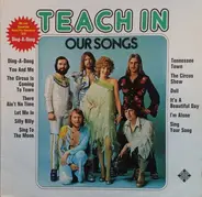 Teach-In - Our Songs