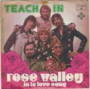 7inch Vinyl Single - Teach-In - Rose Valley / La La Love Song
