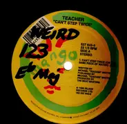 Teacher - Can't Step Twice