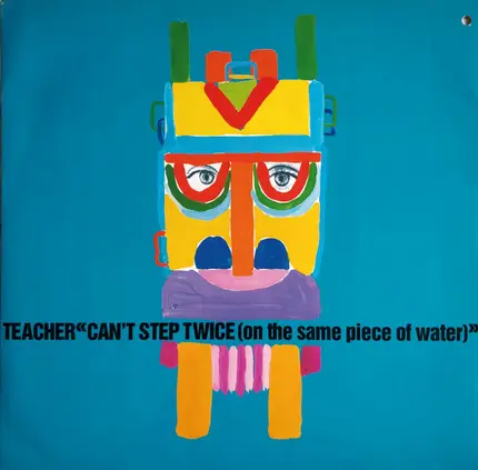 Teacher - Can't Step Twice