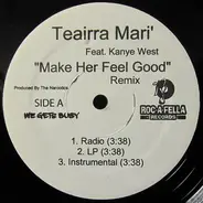 Teairra Mari - Make Her Feel Good (Remix)