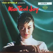 Teal Joy - Ted Steele Presents Miss Teal Joy