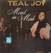 Teal Joy - Moon In Mink