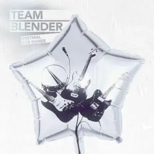 Team Blender - Erstmal für immer