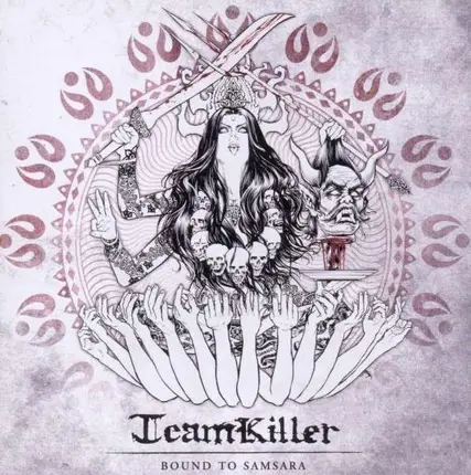 Teamkiller - Bound to Samsara