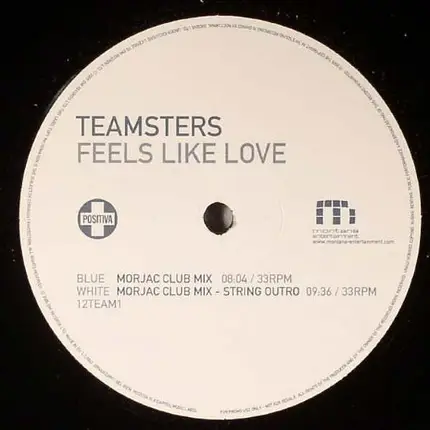 Teamsters - Feels Like Love