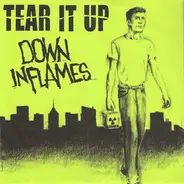 Tear It Up / Down In Flames - Tear It Up / Down In Flames