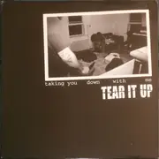12inch Vinyl Single - Tear It Up - Taking You Down With Me - EP