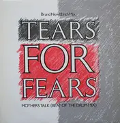 12inch Vinyl Single - Tears For Fears - Mothers Talk (Beat Of The Drum Mix)