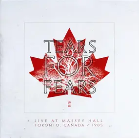 Tears for Fears - Live At Massey Hall