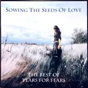 Double CD - Tears For Fears - Sowing The Seeds Of Love - The Best Of Tears For Fears