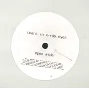 7inch Vinyl Single - Tears In X-Ray Eyes - Open Wide - White vinyl