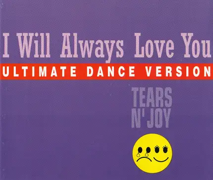 Tears N' Joy - I Will Always Love You (Ultimate Dance Version)