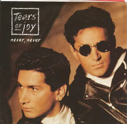 Tears Of Joy - Never, Never