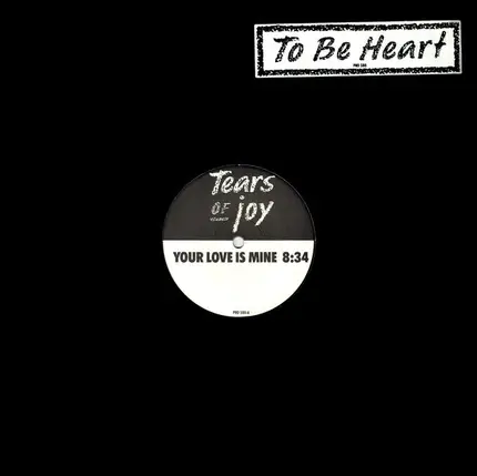 Tears Of Joy - Your Love Is Mine
