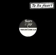 LP - Tears Of Joy - Your Love Is Mine