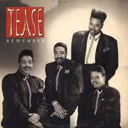 Tease - Remember....