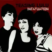 7inch Vinyl Single - Teasing Lulu - Infatuation - red transparent pressing