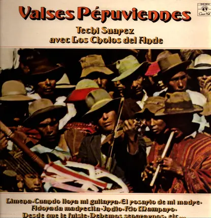 Techi Suarez Avec Los Cholos Del Ande - Valses Péruviennes
