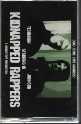 Techmann & Johnson - Kidnapped Rappers