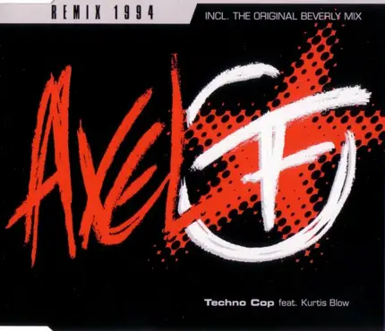 Techno Cop Featuring Kurtis Blow - Axel F. (Remix  1994)