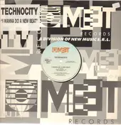 Techno City - I Wanna Do A New Beat